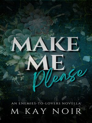 cover image of Make Me Please